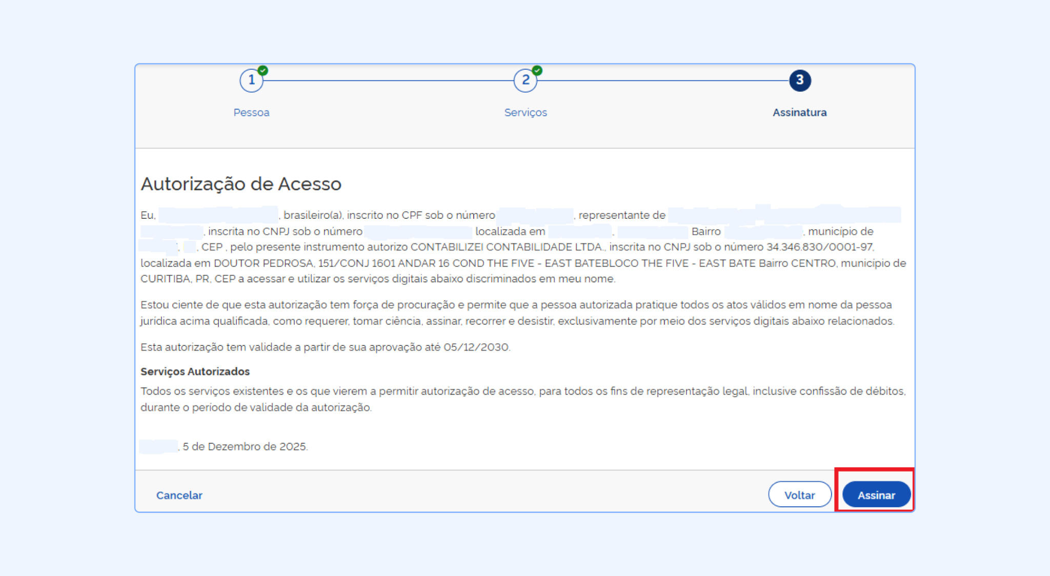 Captura de tela da etapa final de 'Assinatura' no portal da Receita Federal. A página exibe o texto completo da 'Autorização de Acesso' com os dados do sócio e da empresa. No canto inferior direito, o botão azul 'Assinar' está destacado por uma moldura vermelha. Na parte superior, um gráfico de etapas mostra que as fases 'Pessoa' e 'Serviços' já foram concluídas."